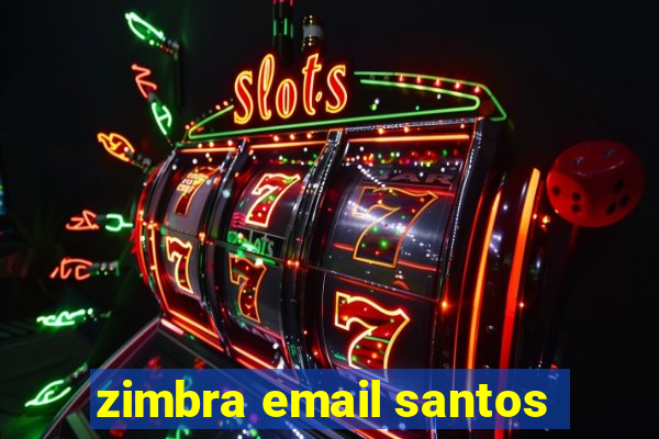 zimbra email santos